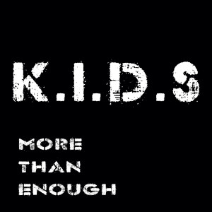 收聽K.I.D.S!的More Than Enough (Instrumental Mix)歌詞歌曲