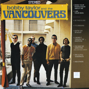 ดาวน์โหลดและฟังเพลง If You Love Her พร้อมเนื้อเพลงจาก Bobby Taylor & The Vancouvers
