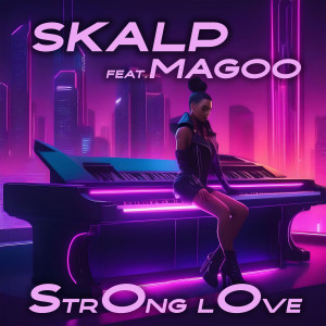 อัลบัม Strong Love ศิลปิน Magoo