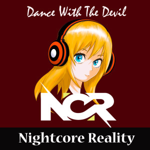 Album Dance with the Devil from Nightcore Reality