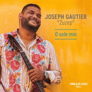收听Joseph Gautier Zuzep的O sole mio歌词歌曲