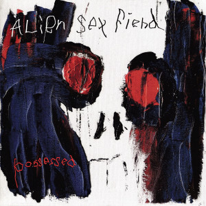 Alien Sex Fiend的專輯Possessed