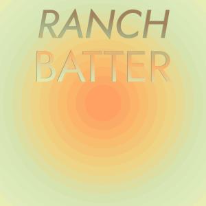 Various Artists的專輯Ranch Batter