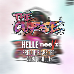 Dengarkan lagu The Curse 2021 (Explicit) nyanyian Helle dengan lirik
