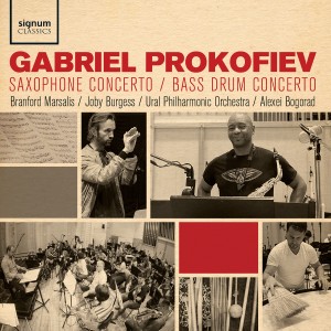 อัลบัม Gabriel Prokofiev: Saxophone Concerto, Bass Drum Concerto ศิลปิน Branford Marsalis