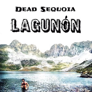 Dead Sequoia的專輯Lagunón