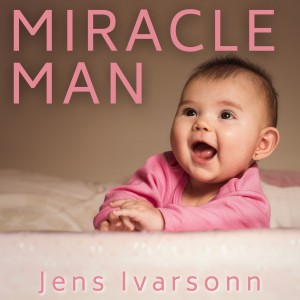 Album Miracle Man from Jens Ivarsonn