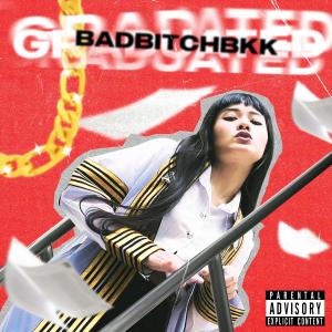 Album GRADUATED (Explicit) from BadBitchBkk
