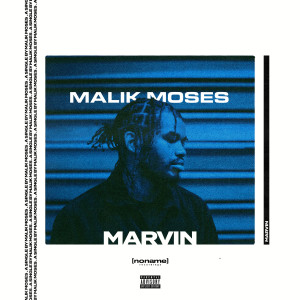 Album Marvin (Explicit) from Malik Moses