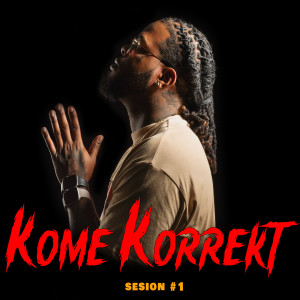 Rudy Gs的專輯Kome Korrekt - Sesion #1 (Explicit)