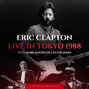 Mark Knopfler的专辑Live in Tokyo 1988 (live)