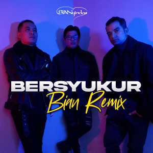 Album Bersyukur (Bian Remix) oleh BIAN Gindas