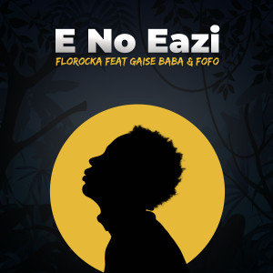 Album E No Eazi from Florocka