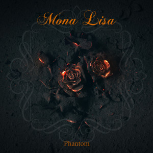 Dengarkan Monalisa lagu dari Phantom（欧美） dengan lirik