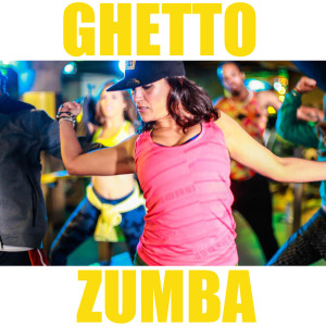 Ghetto Zumba dari Various