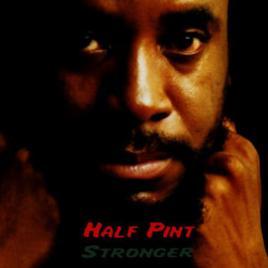 Half Pint的專輯Stronger