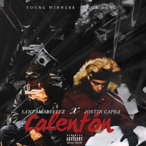 收聽SantamaríaTez的CALENTON (feat. JOSTIN CAPEA) (Explicit)歌詞歌曲