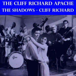 收聽Cliff Richard的Apache (The Cliff Richard Show, 16.03.1961)歌詞歌曲