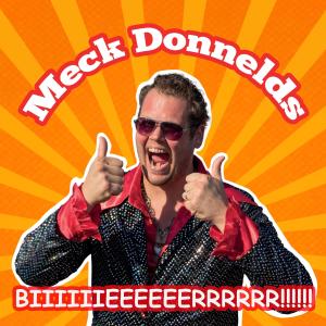 Listen to Biiiiiieeeeeerrrrrr!!!!!! song with lyrics from Meck Donnelds