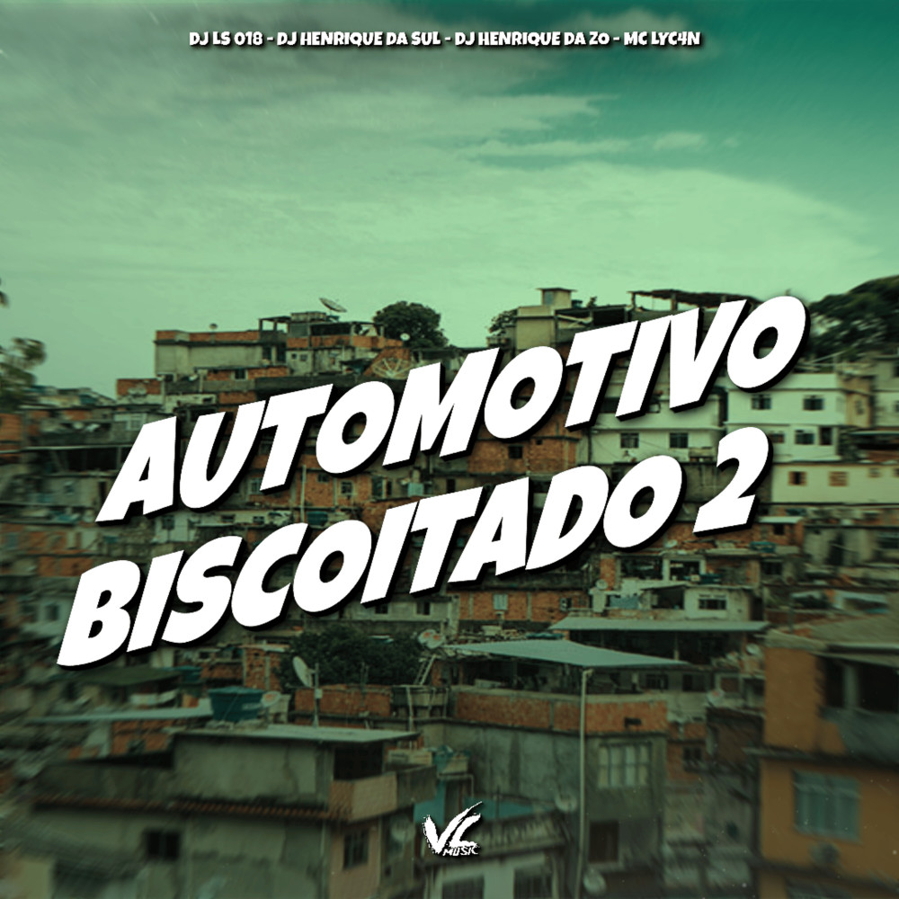Automotivo Biscoitado 2 (Explicit)