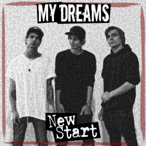 My Dreams的專輯New Start