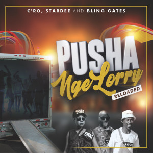 Album Pusha Nge Lorry - Reloaded from C'ro