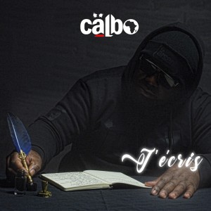 Album J'écris (Explicit) from Calbo