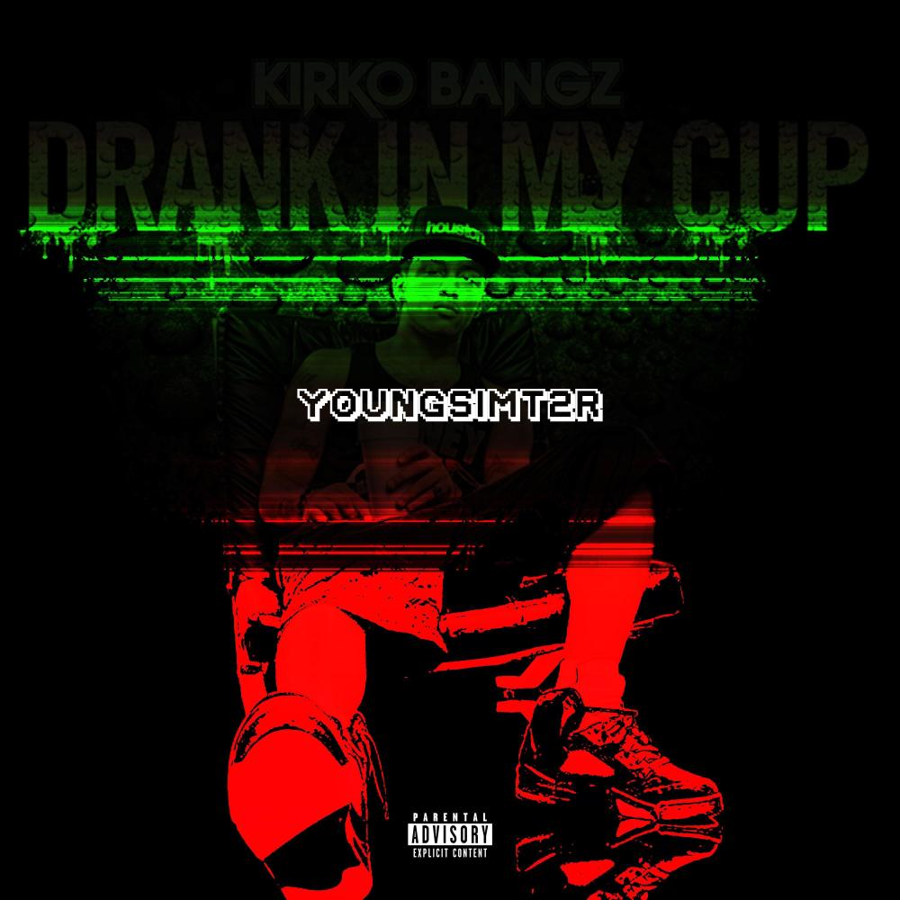DRANK IN MY CUP (Explicit)