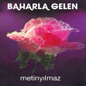 Album Baharla Gelen from 