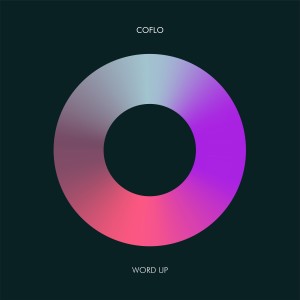 收聽Coflo的Word Up歌詞歌曲