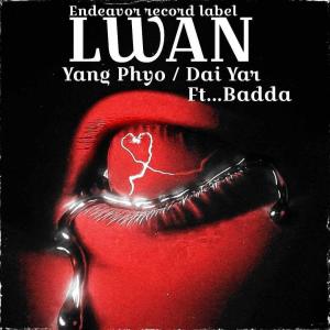 อัลบัม Lwan (feat. Dai Yar & Badda) ศิลปิน Badda