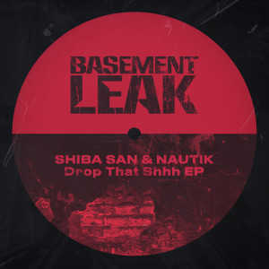 Album Drop That Shhh EP (Explicit) oleh Nautik