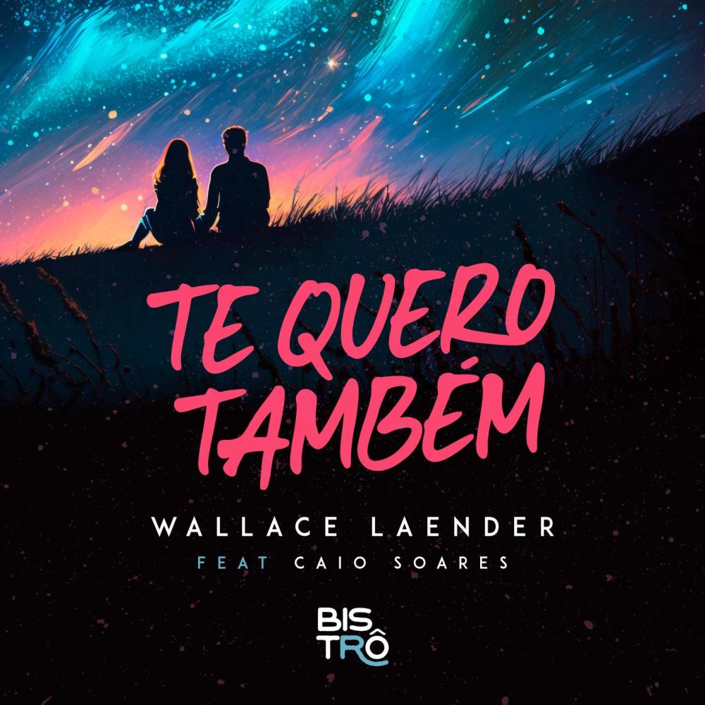 Te Quero Também