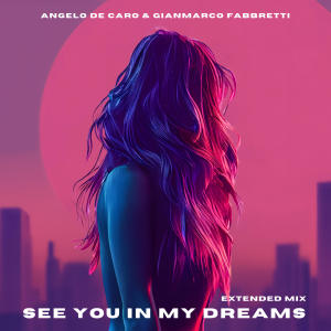 Gianmarco Fabbretti的專輯See You In My Dreams (Extended Mix)