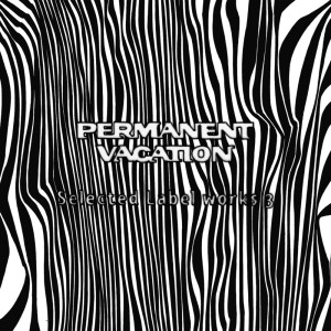 Various的專輯Permanent Vacation : Selected Label Works 3