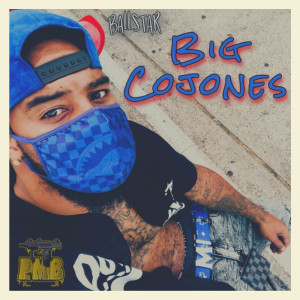 收聽BallStaR的Big Cojones (Explicit)歌詞歌曲