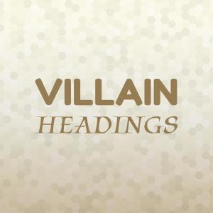 Listen to Villain Headings song with lyrics from Euge Beny