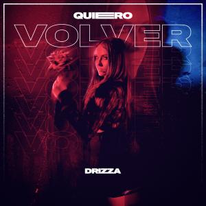 Drizza的專輯Quiero Volver