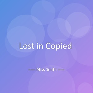 Album Lost in Copied from Miss Smith