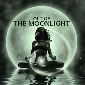 Moon Phases Music Zone的專輯Out of the Moonlight (Deep Meditation, Nocturnal Energy, Night-Time Regeneration)