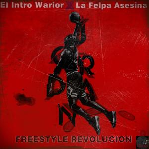 ดาวน์โหลดและฟังเพลง Freestyle Revolucion (feat. La Felpa Asesina|Explicit) พร้อมเนื้อเพลงจาก El Intro Warior