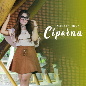 อัลบัม Ciperna (Cinta Yang Pernah Ada) ศิลปิน Andra Kharisma