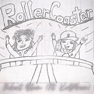 收聽Robert Bloom的Rollercoaster (feat. Pheen) (Explicit)歌詞歌曲