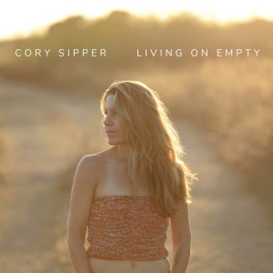 ดาวน์โหลดและฟังเพลง Living on Empty พร้อมเนื้อเพลงจาก Cory Sipper