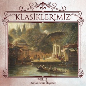 Osman Nuri Özpekel的專輯Klasiklerimiz, Vol.2