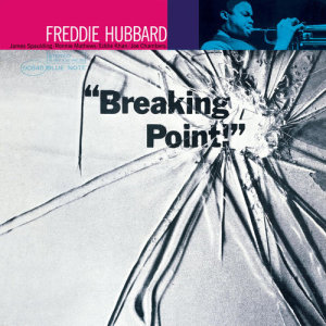 Freddie Hubbard的專輯Breaking Point