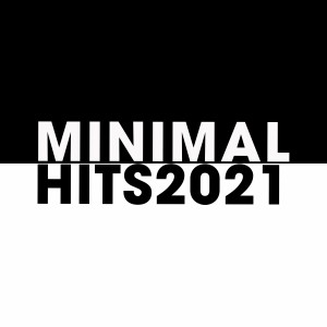 Album Minimal Hits 2021 from Various Artists