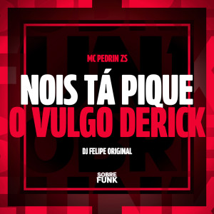 Album NOIS TA PIQUE VULGO DERICK (Explicit) from 