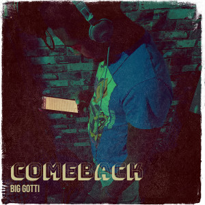 Listen to ComeBack (Explicit) song with lyrics from Big Gotti