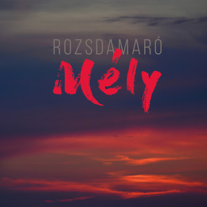 收聽Rozsdamaró zenekar的Számadó歌詞歌曲